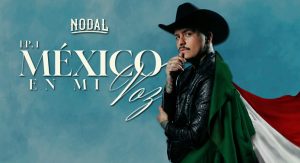 ‘México en mi voz’: el álbum de Christian Nodal en homenaje a México y su cultura